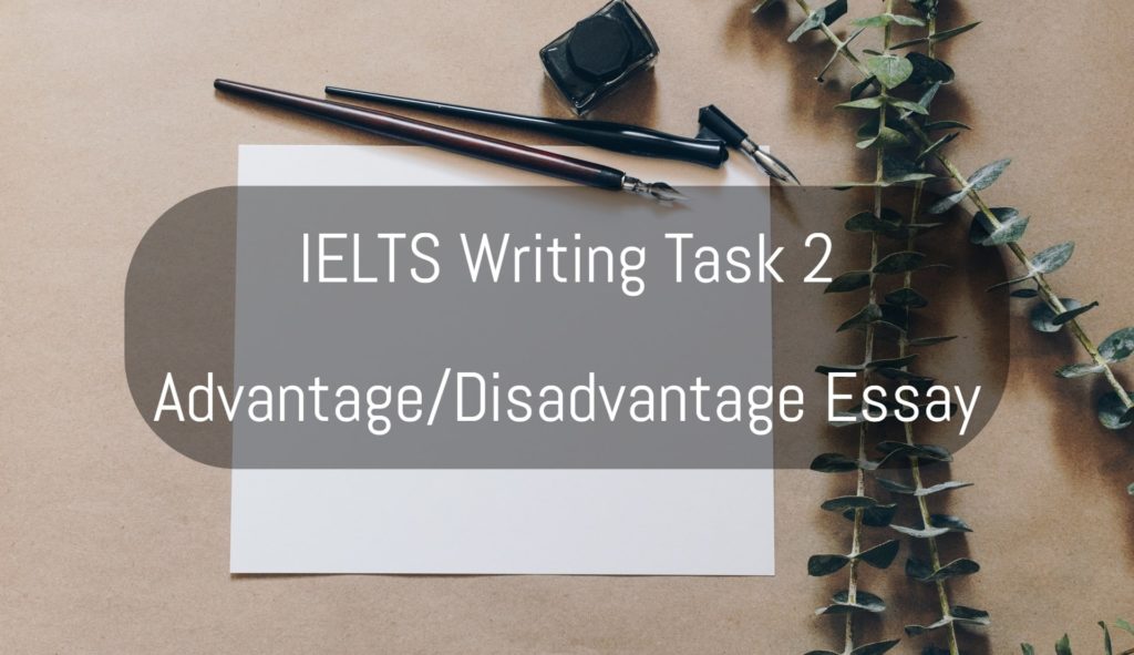 ielts pros and cons essay