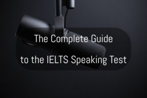 The Complete Guide to the IELTS Speaking Test | ESL FLUENCY