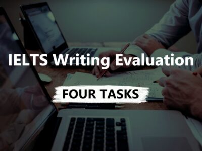 IELTS WRITING EVALUATION FOUR TASKS