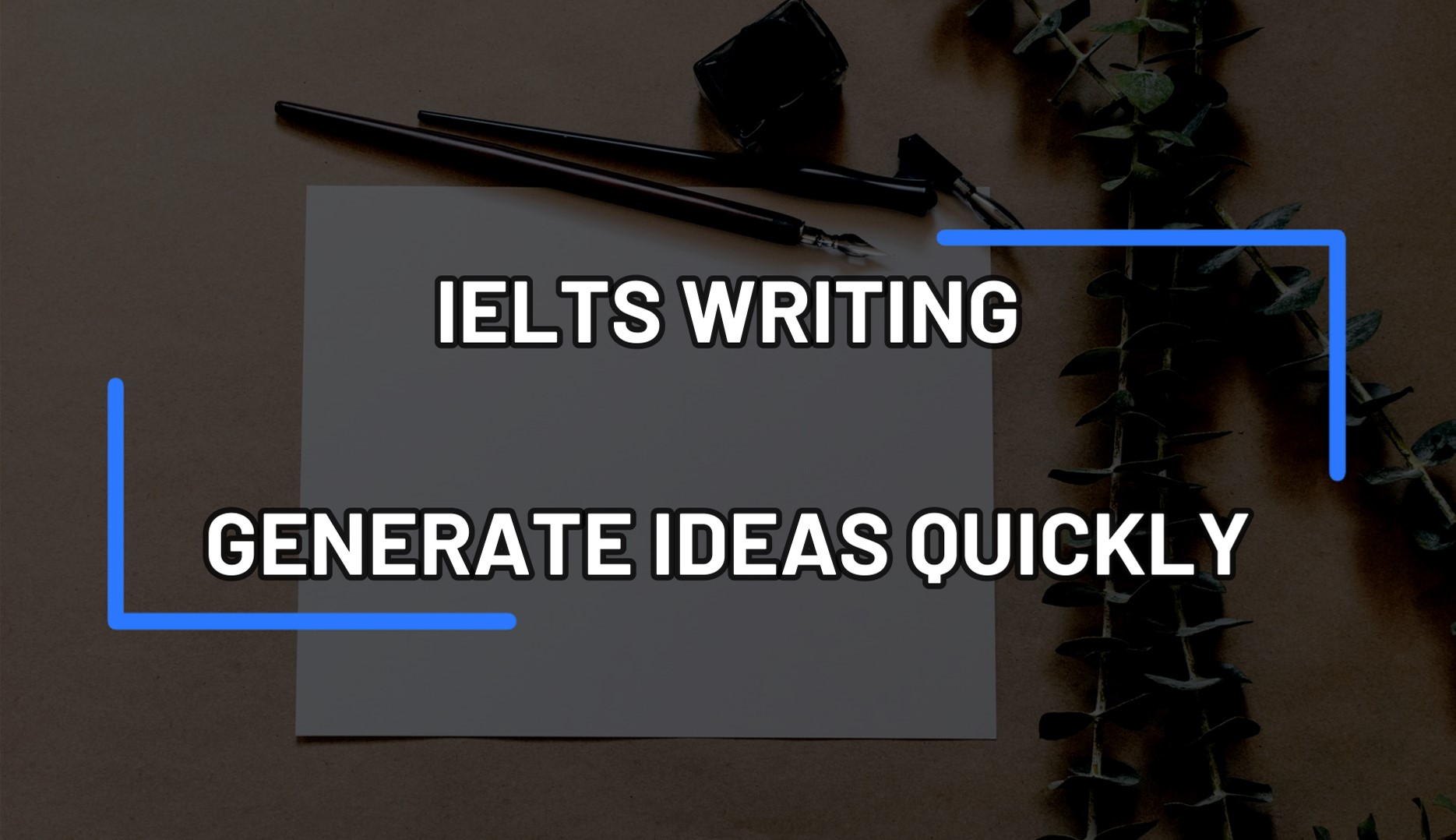 IELTS idea generation