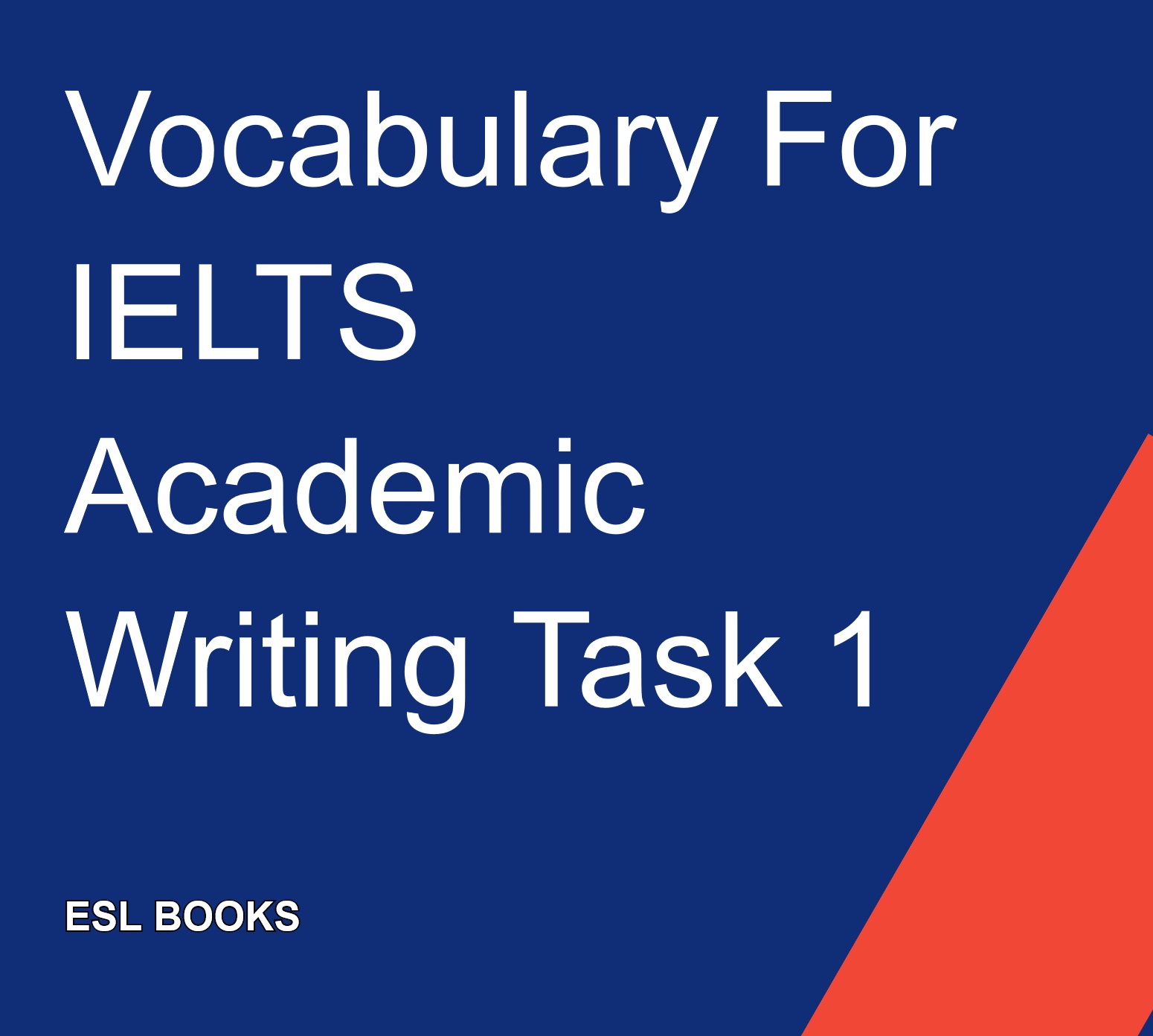 IELTS academic writing task 1 vocabulary and examples